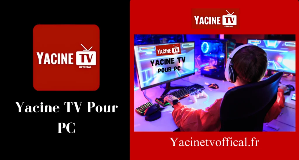 Yacine TV Pour PC